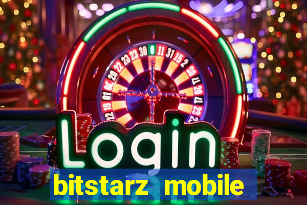 bitstarz mobile games & news