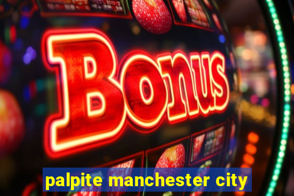 palpite manchester city