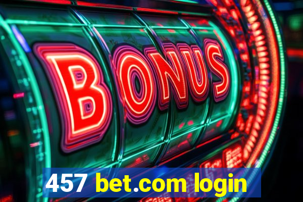 457 bet.com login