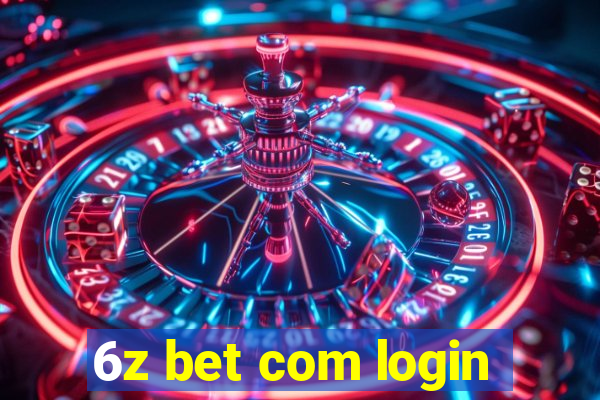 6z bet com login