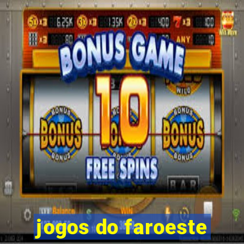 jogos do faroeste