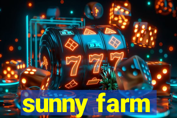 sunny farm