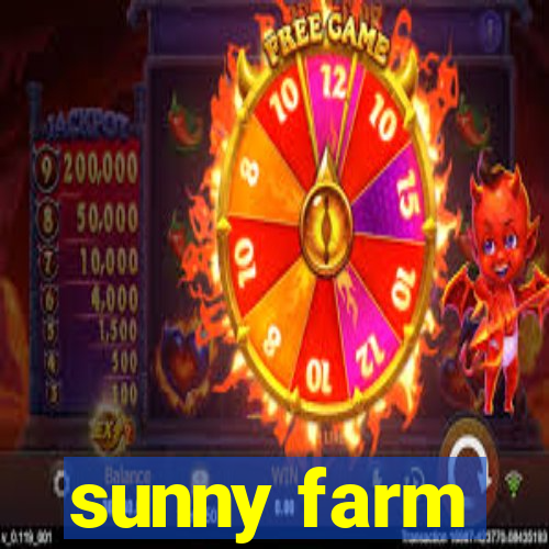 sunny farm