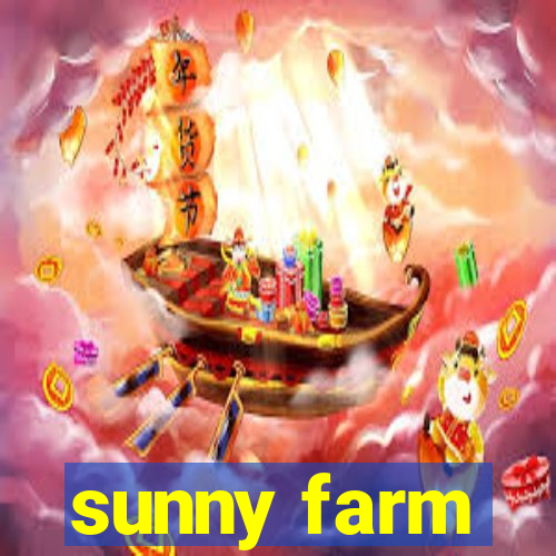 sunny farm