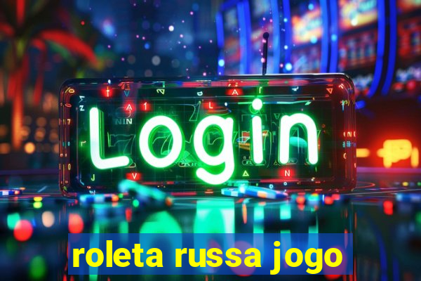 roleta russa jogo