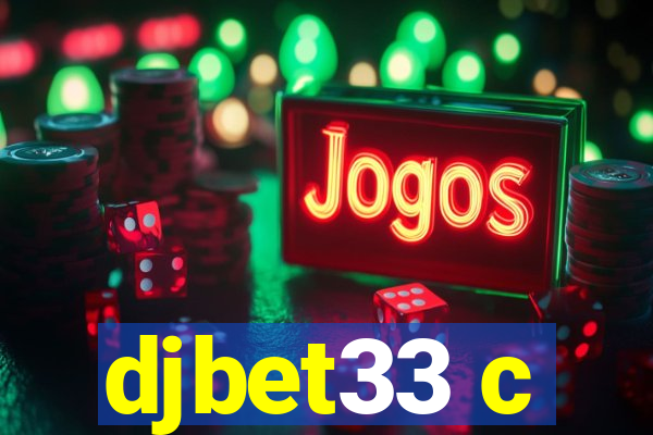 djbet33 c