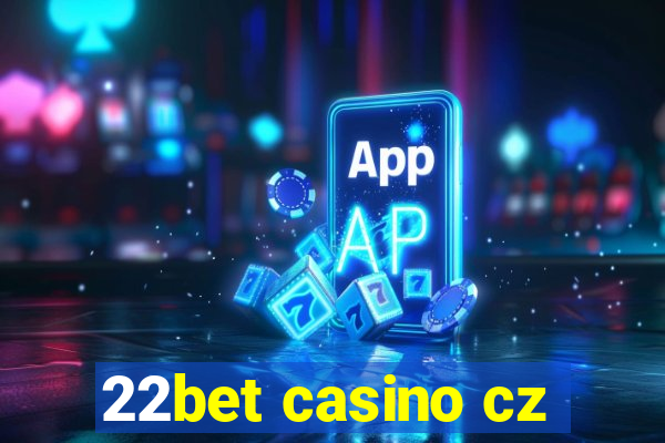 22bet casino cz