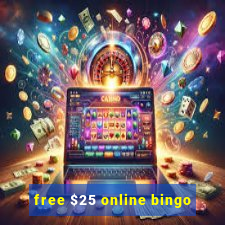 free $25 online bingo