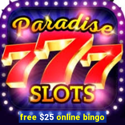 free $25 online bingo