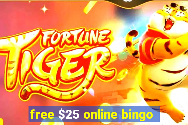 free $25 online bingo