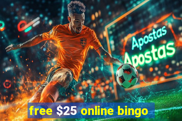 free $25 online bingo