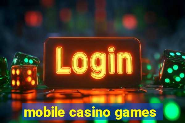 mobile casino games