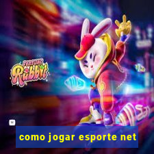 como jogar esporte net