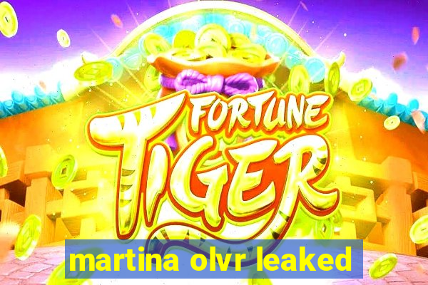 martina olvr leaked