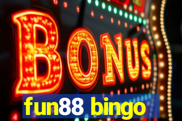 fun88 bingo