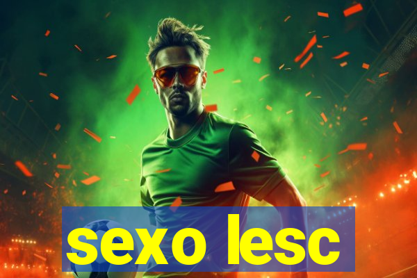 sexo lesc