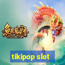 tikipop slot