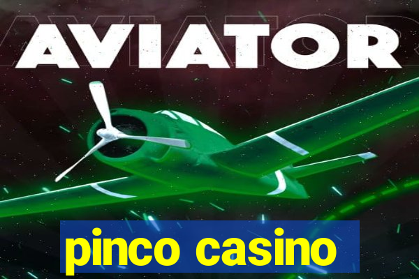 pinco casino