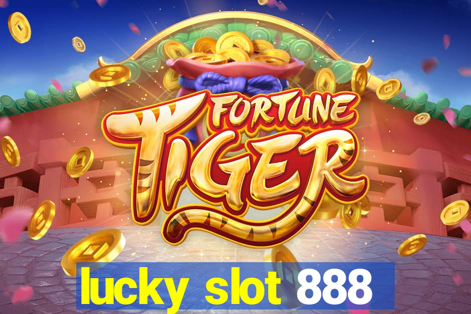 lucky slot 888