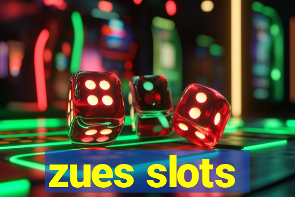 zues slots