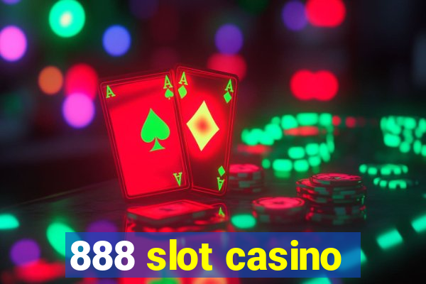 888 slot casino