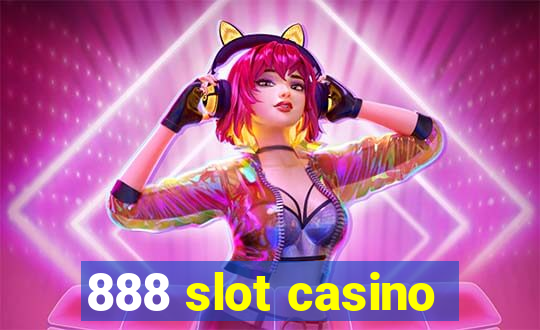 888 slot casino