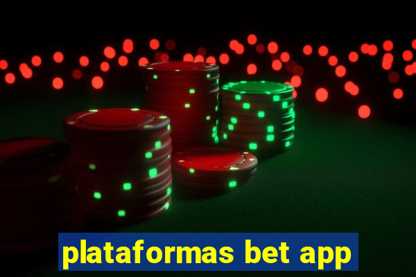 plataformas bet app