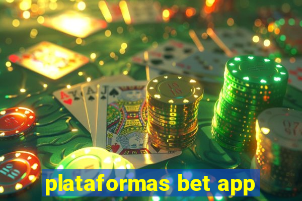 plataformas bet app