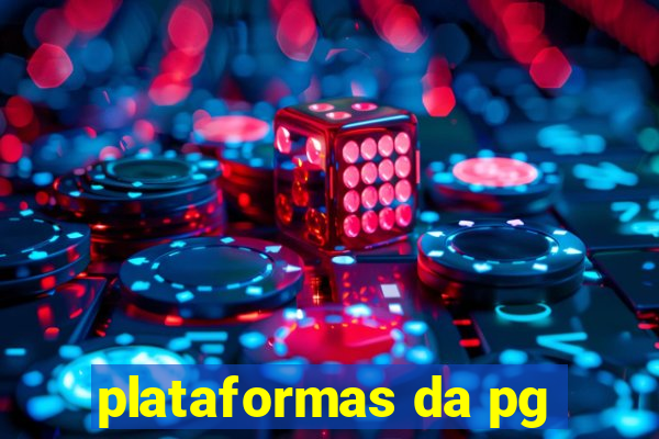 plataformas da pg