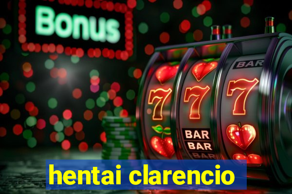 hentai clarencio