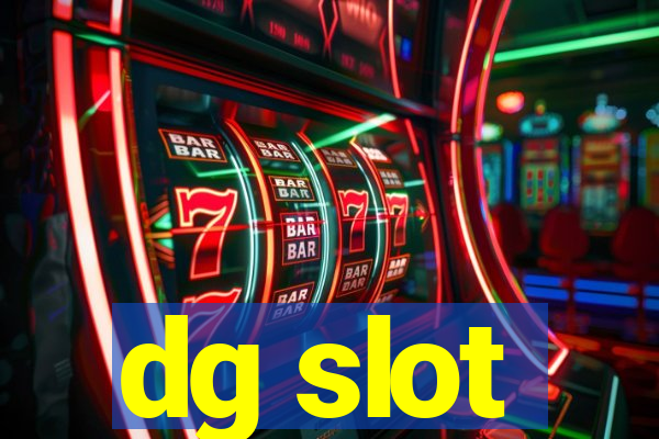 dg slot