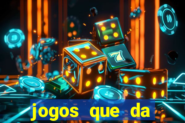 jogos que da dinheiro ao se cadastrar