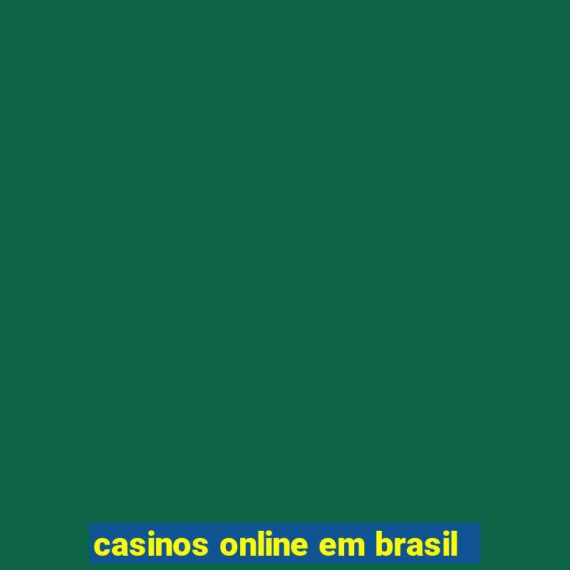 casinos online em brasil