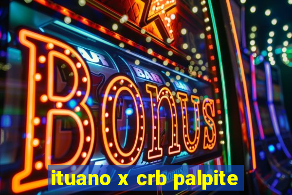 ituano x crb palpite