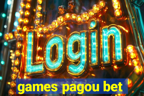 games pagou bet