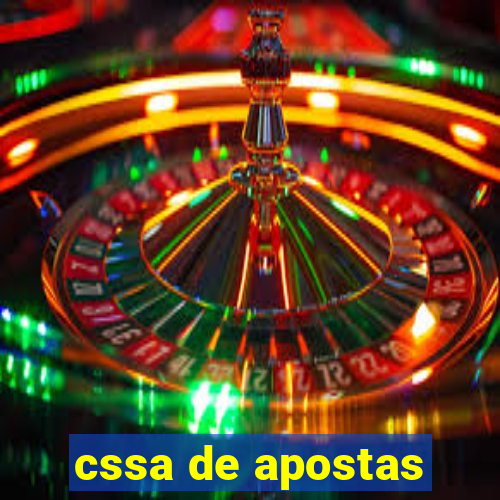 cssa de apostas