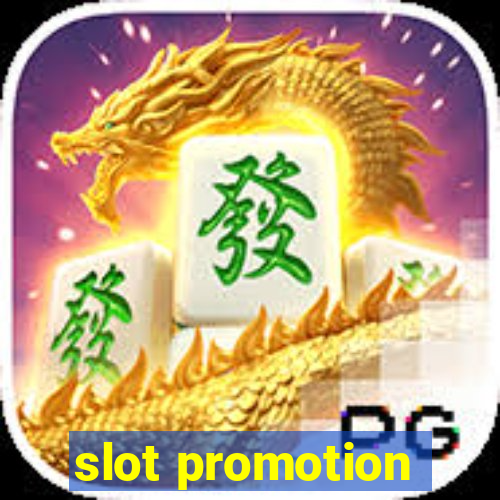 slot promotion