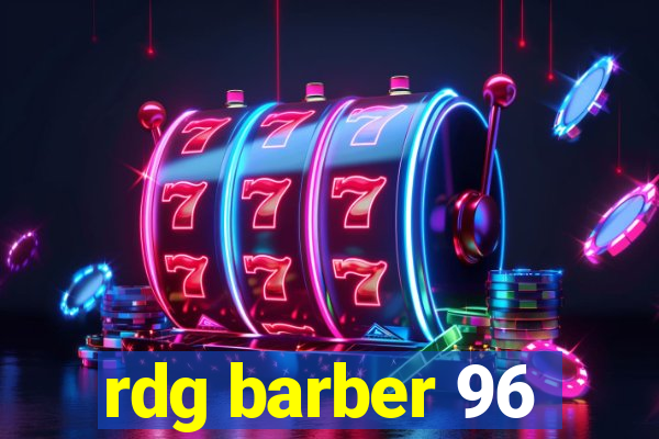 rdg barber 96