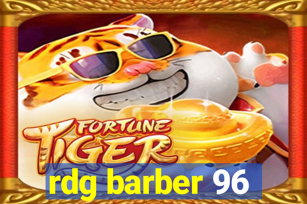 rdg barber 96