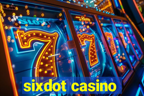 sixdot casino