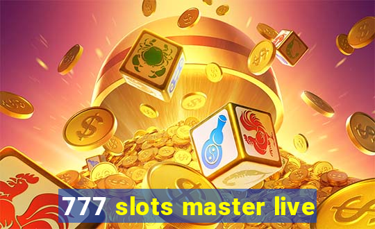 777 slots master live