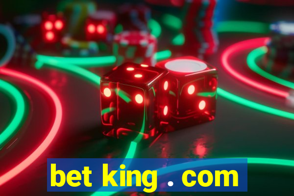 bet king . com