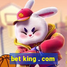 bet king . com