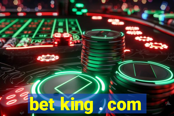 bet king . com