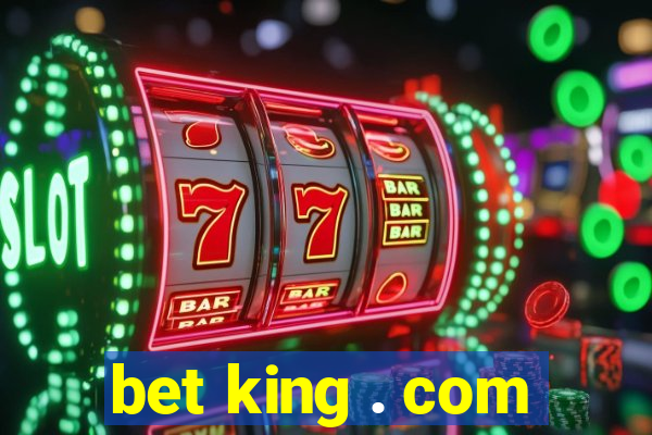 bet king . com