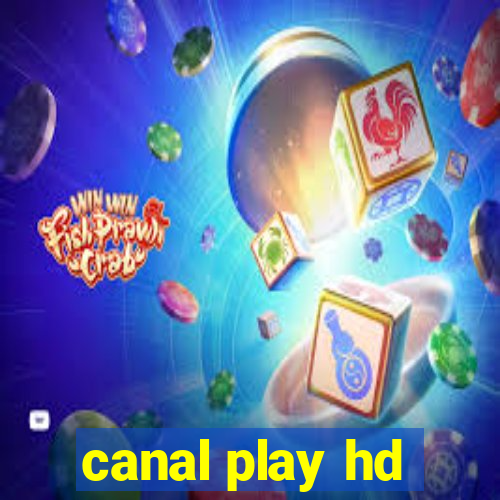 canal play hd