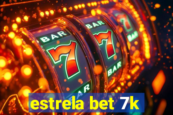 estrela bet 7k