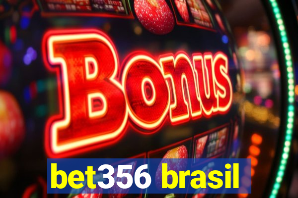 bet356 brasil