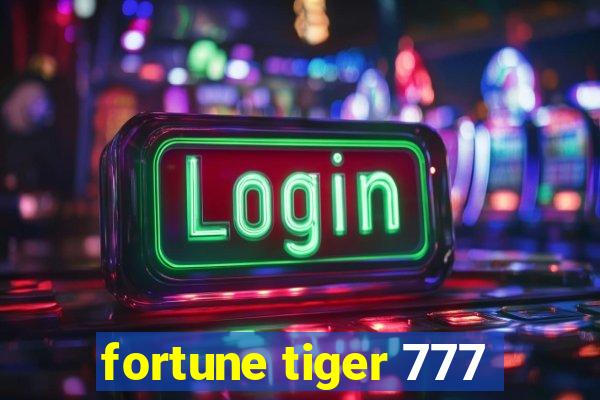 fortune tiger 777