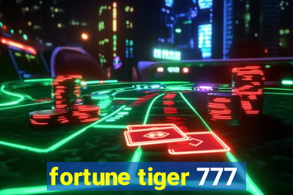 fortune tiger 777